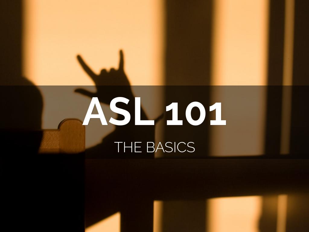 ASL 101