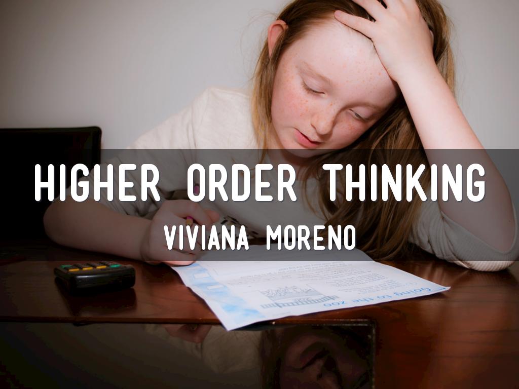 Higher Order Thinking