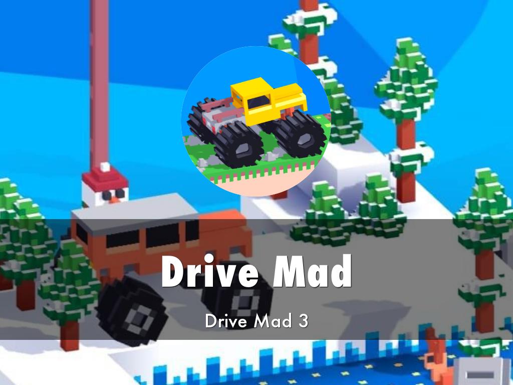Drive Mad