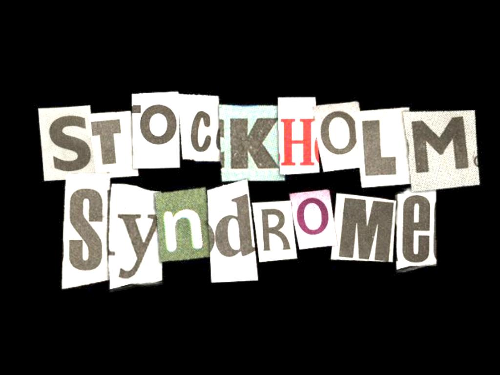 Stockholm Syndrome