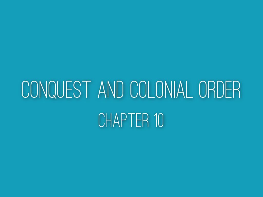 Conquest and Colonial Order