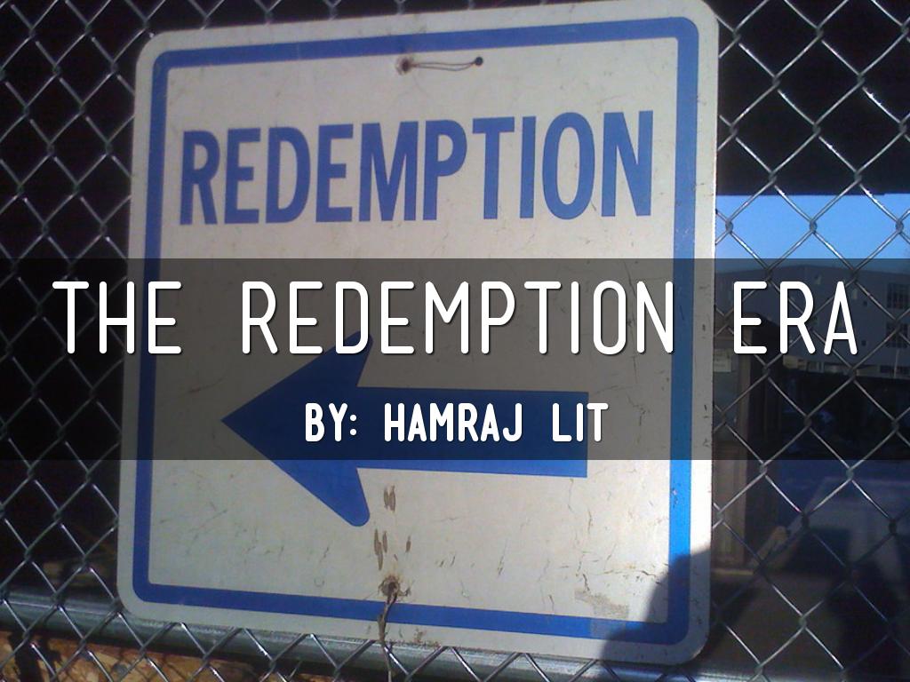 The Redemption Era
