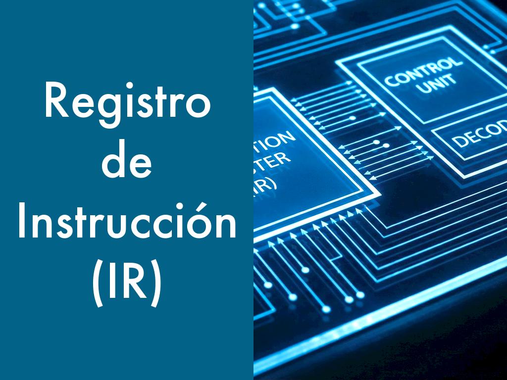 Repositorio de Instrucción (IR)