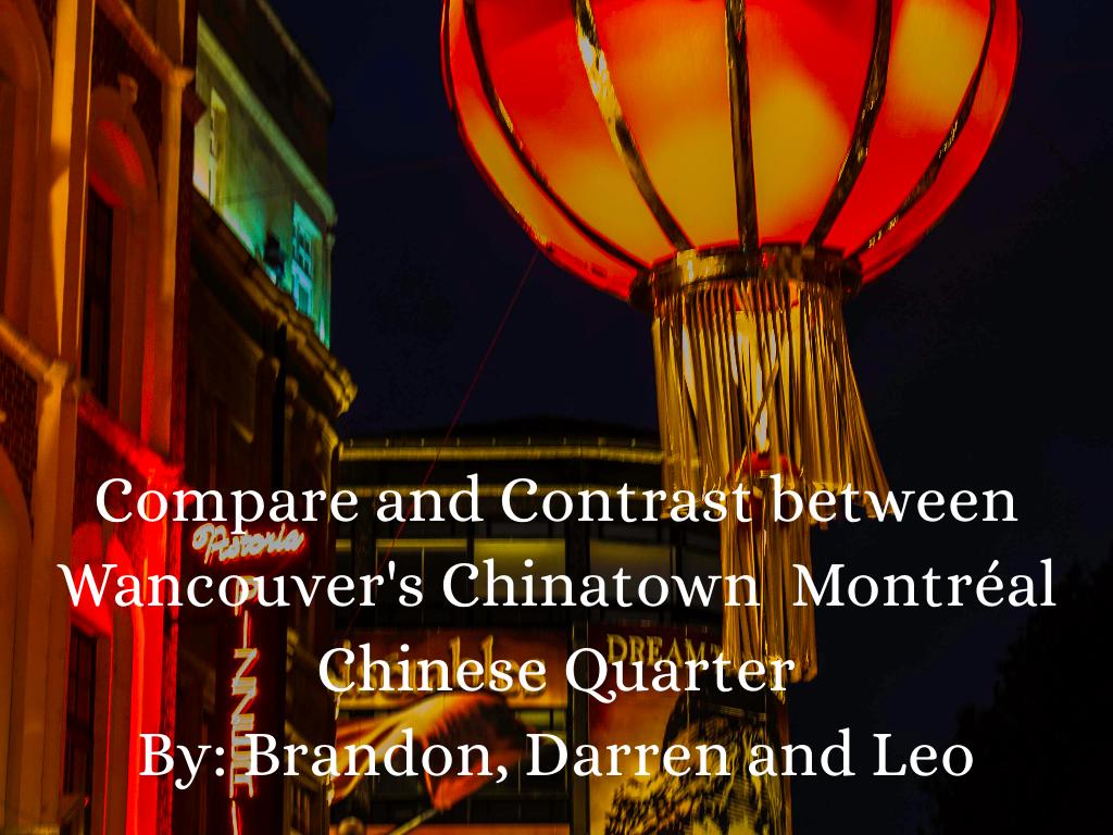 Chinatown VS Montréal Chinese Quarter