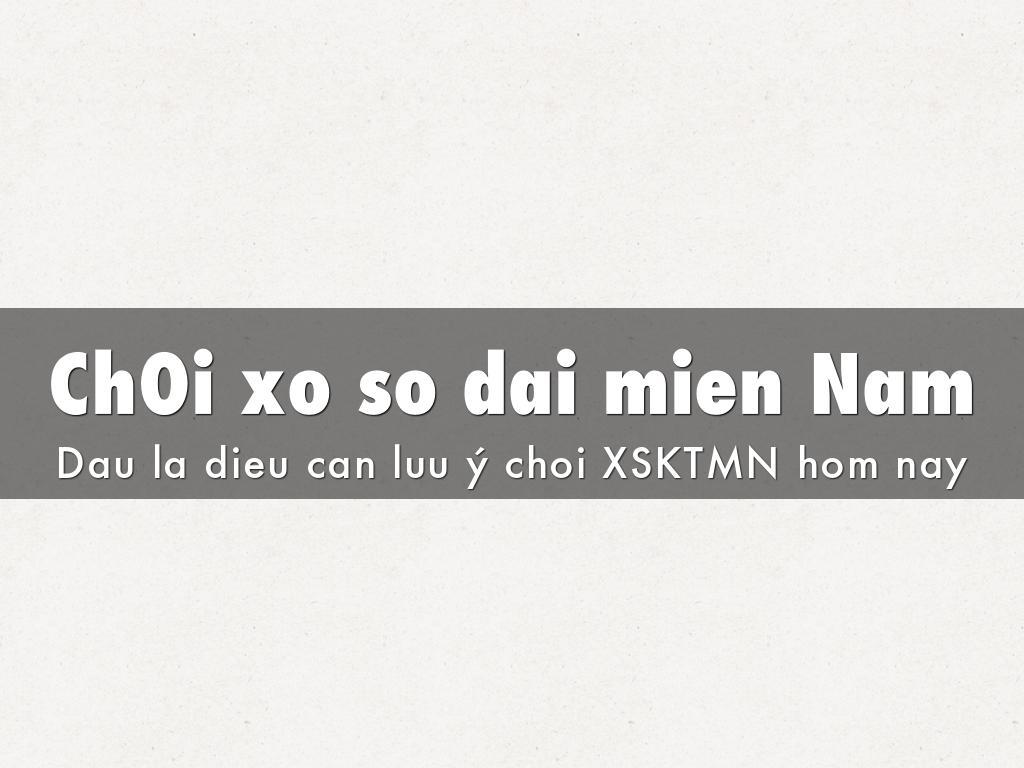 ChOi xo so dai mien Nam