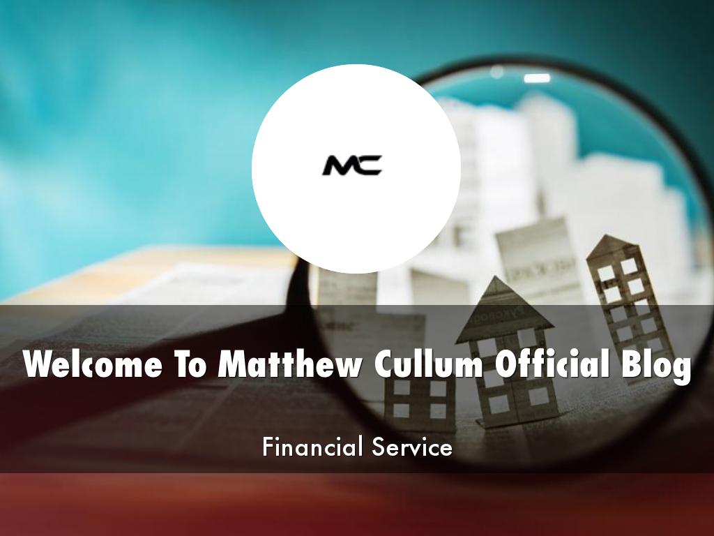 Matthew Cullum Official Blog Presentation