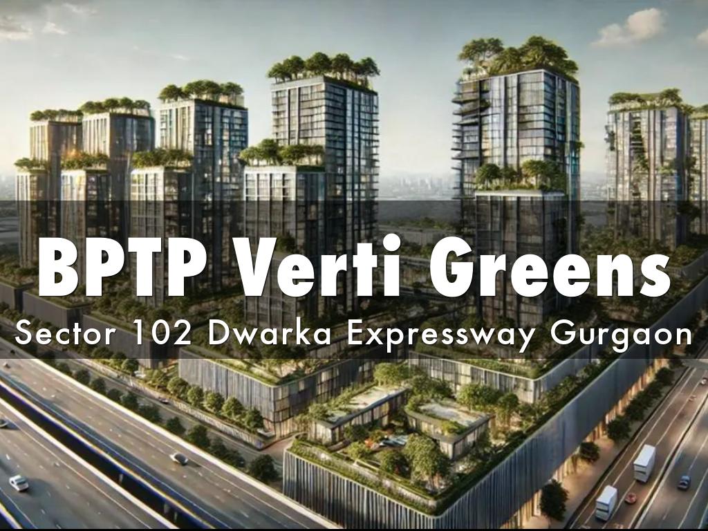 BPTP Verti Greens