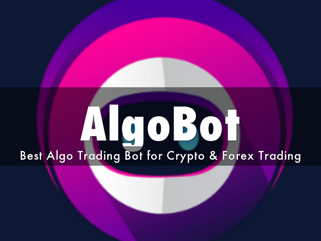 AlgoBot - Best Algo Trading Bot for Crypto & Forex Trading