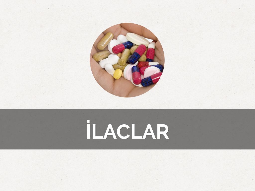 İLAÇLAR