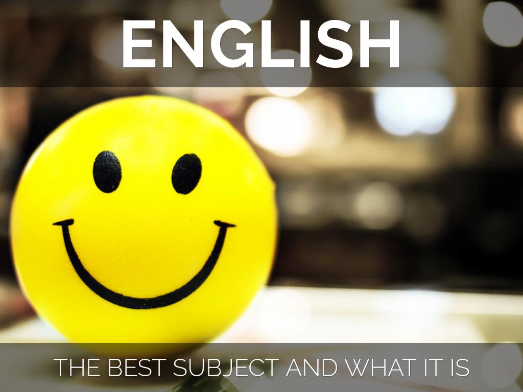 English( why it is the best subject ever)