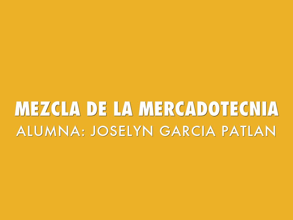 MEZCLA DE LA MERCADOTECNIA