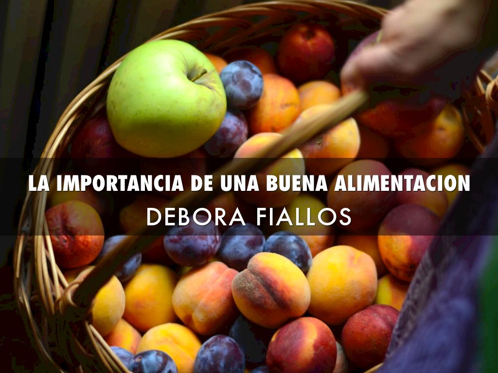 La Importancia de la Buena AlimentaciÃ³n 