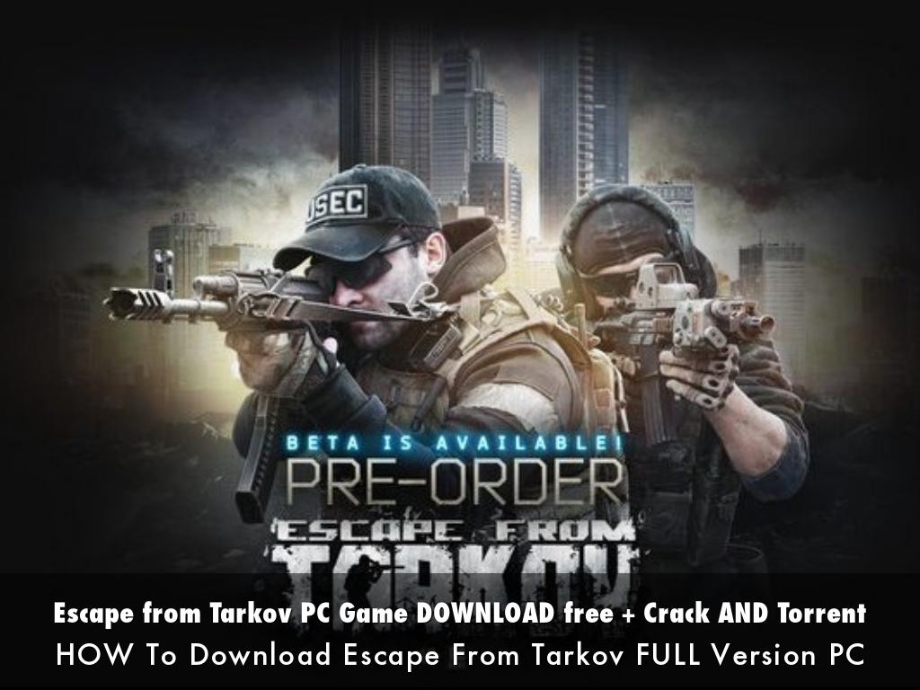 Escape from Tarkov PC Game DOWNLOAD free + Crack AND