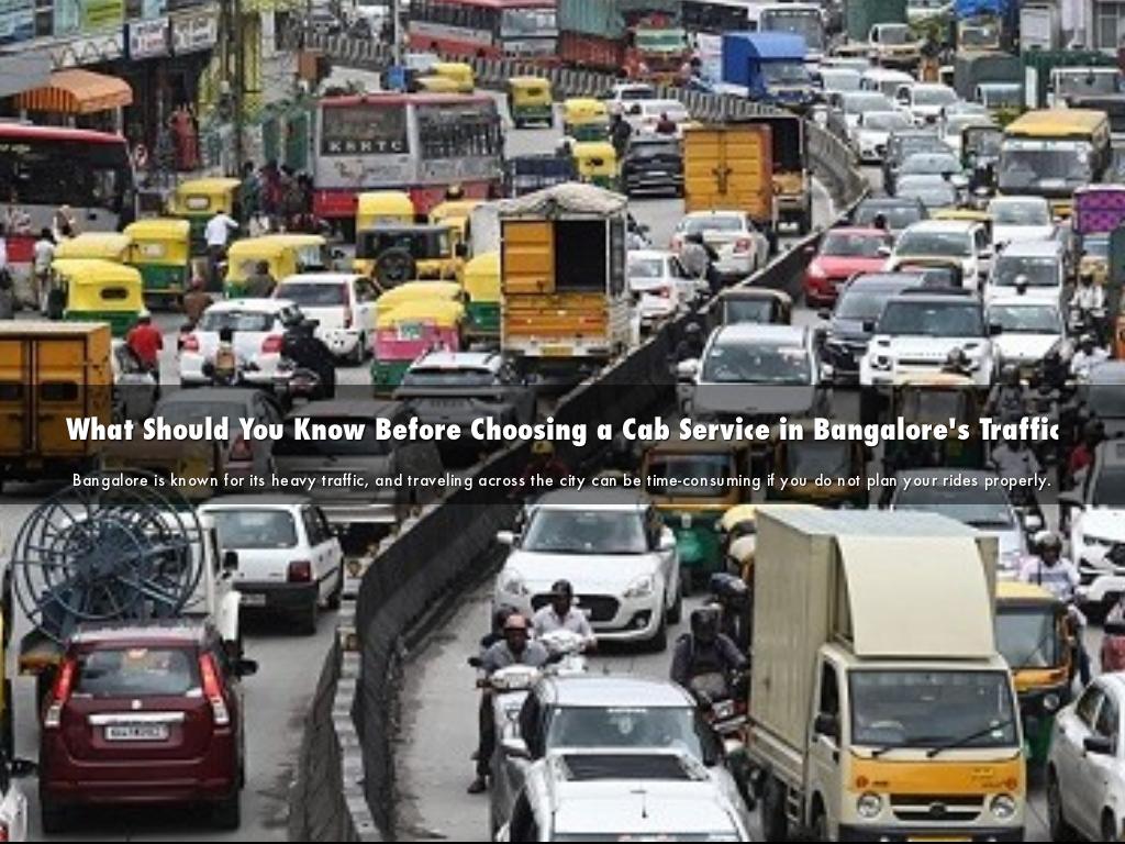What Should You Know Before Choosing a Cab Service in Bangalore's Traffic