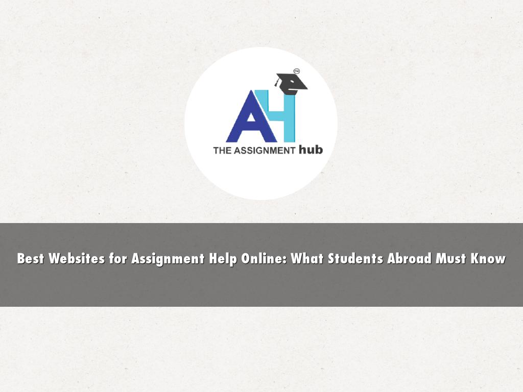 Best Websites for Assignment Help Online: What Students Abroad Must Know