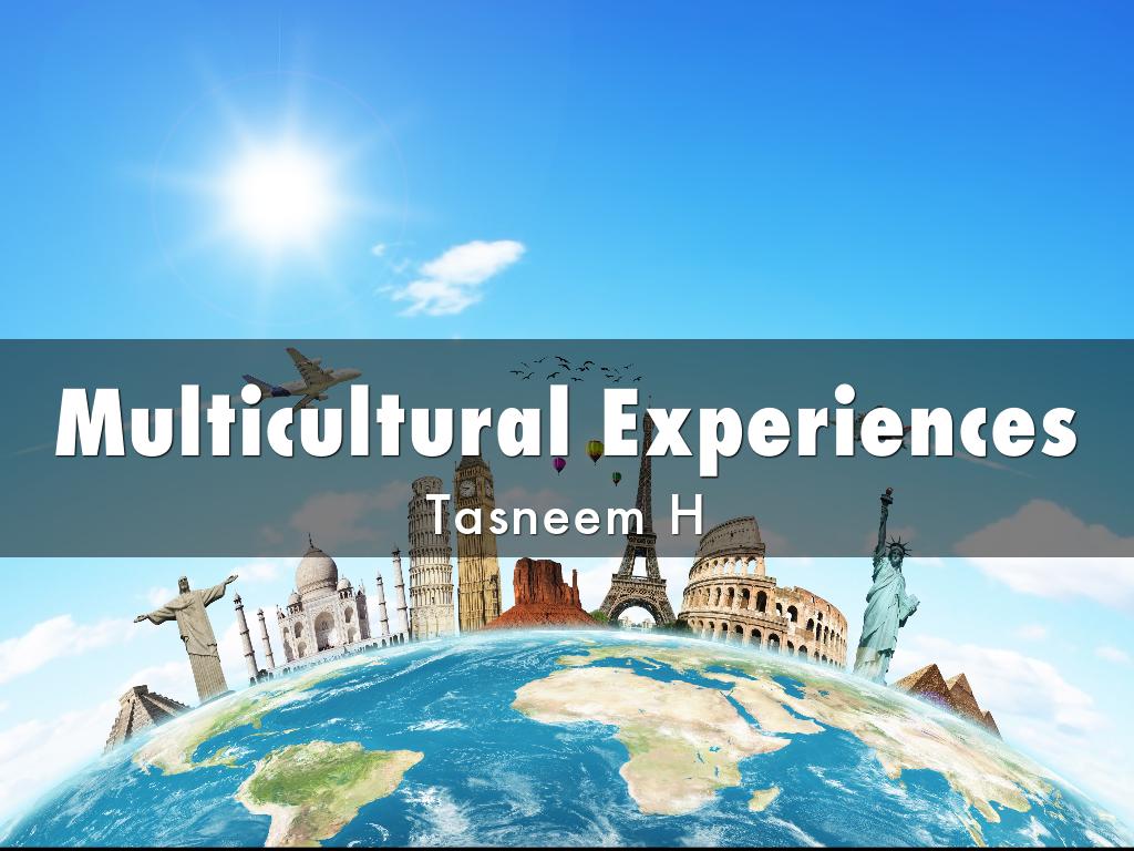 Multicultural Experiences