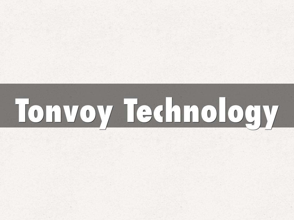Copy of Tonvoy Technology