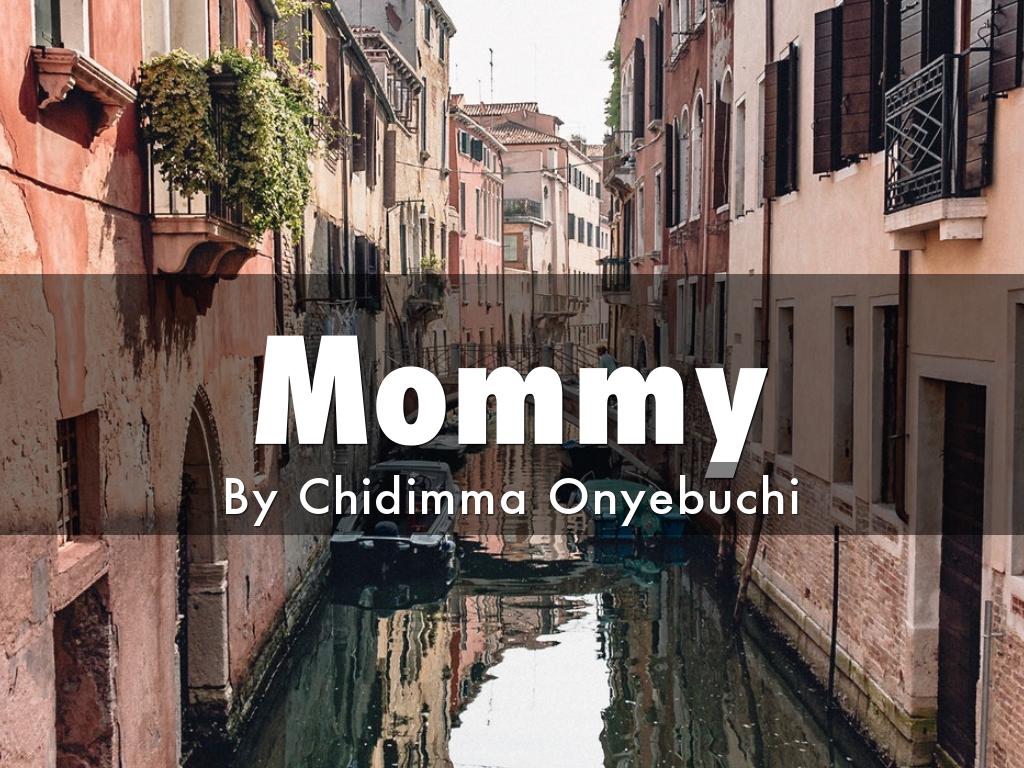 Mommy