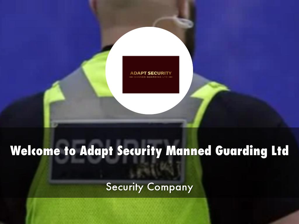 Adapt Security Manned Guarding Ltd Presentation