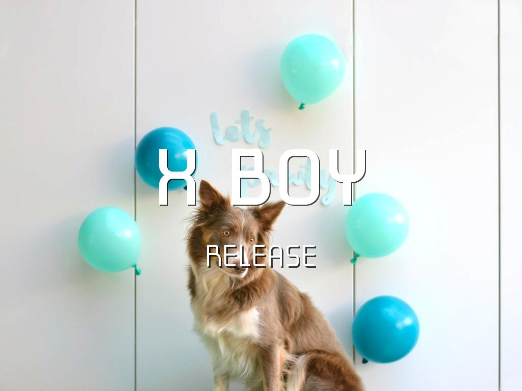 X BOY RELEASE 