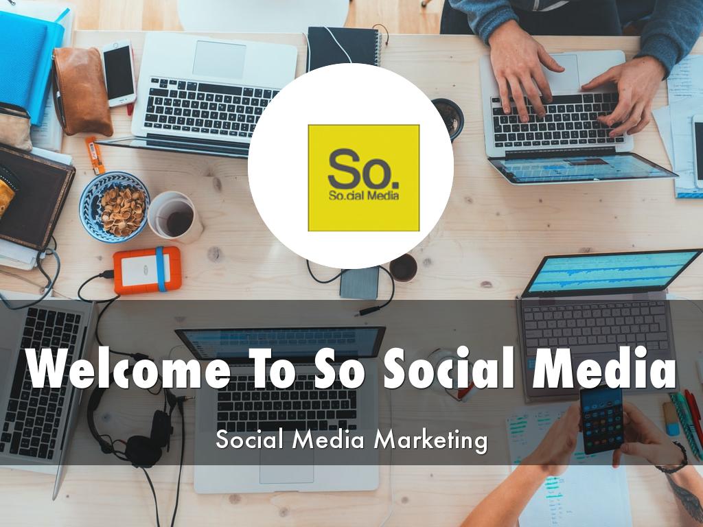 So Social Media Presentation