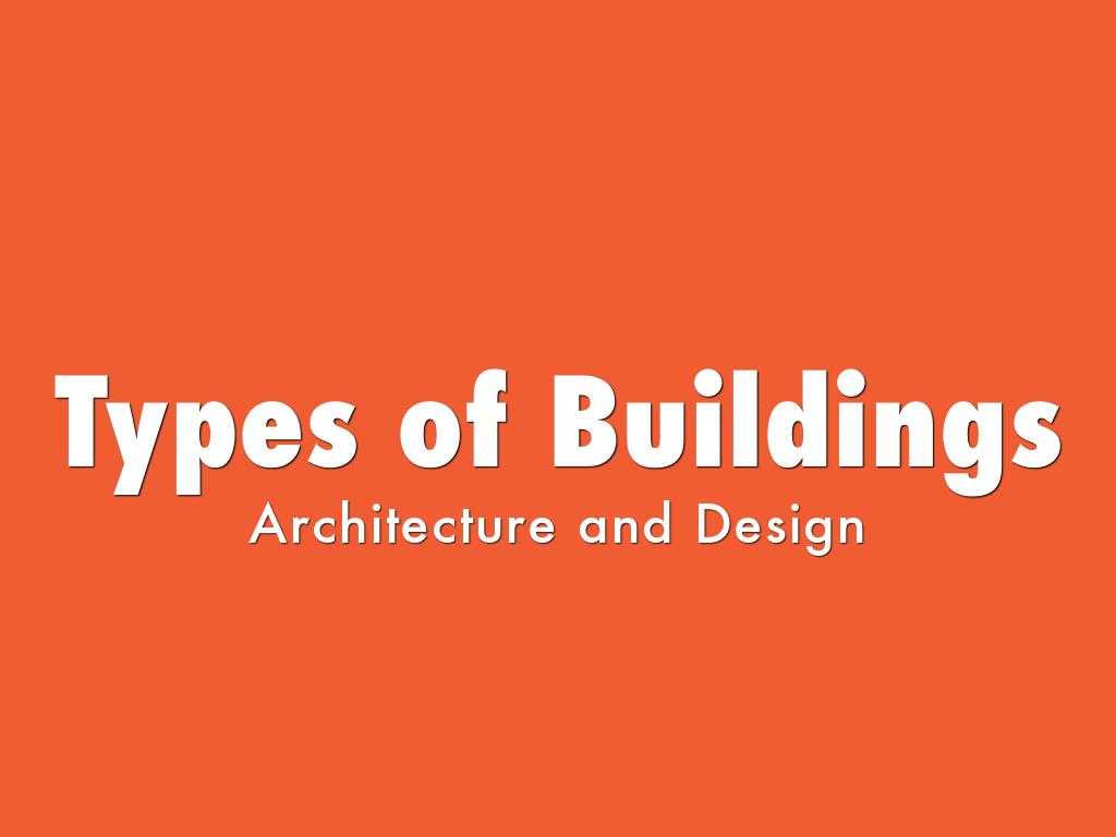 Types of Buildings