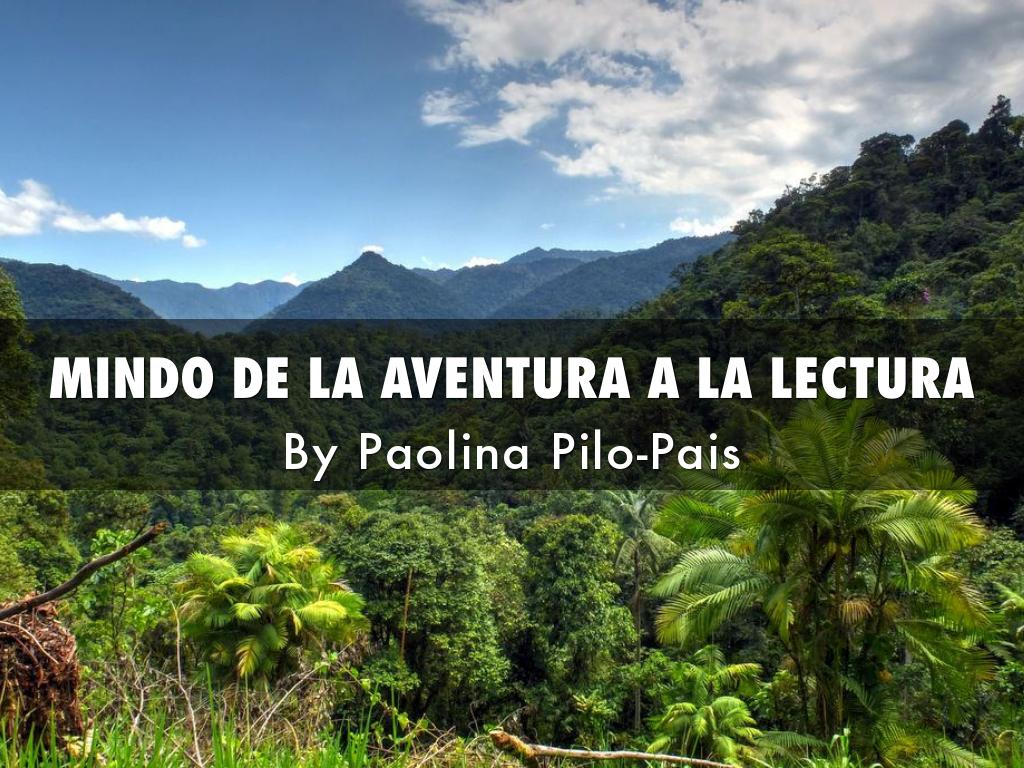 MINDO DE LA AVENTURA A LA LECTURA