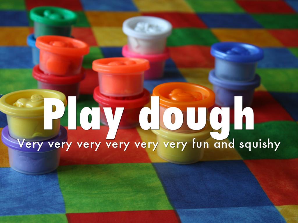 Play Dough