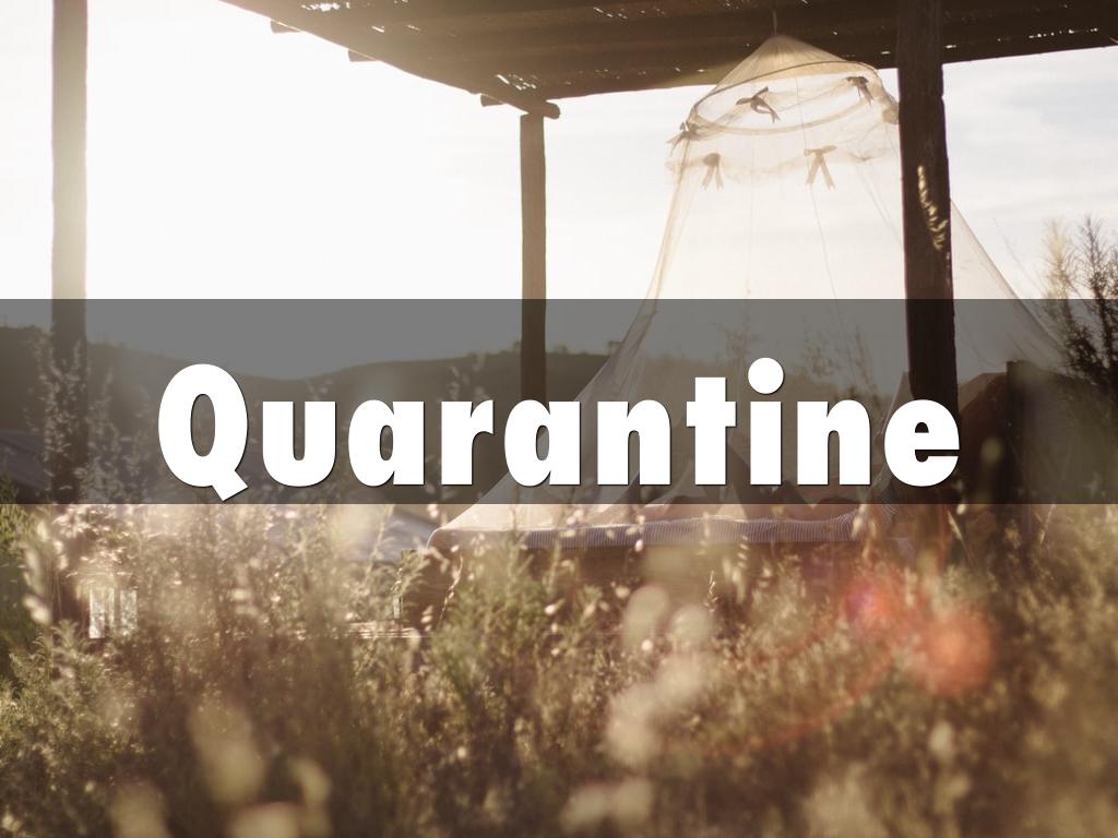 Quarantine 