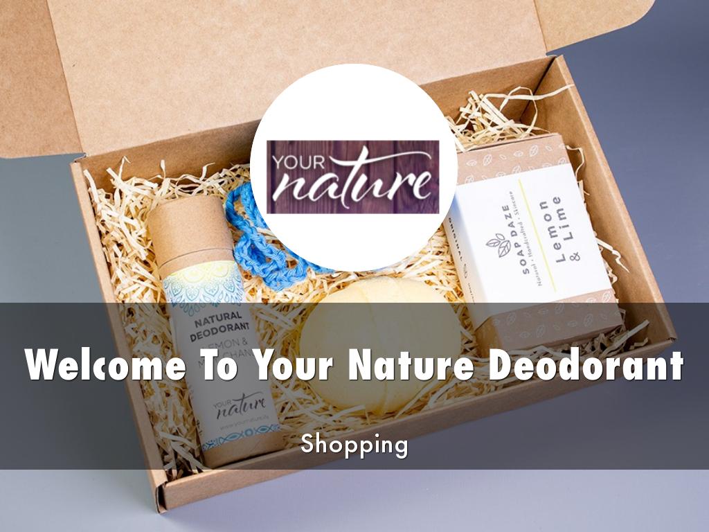 Your Nature Deodorant Presentation