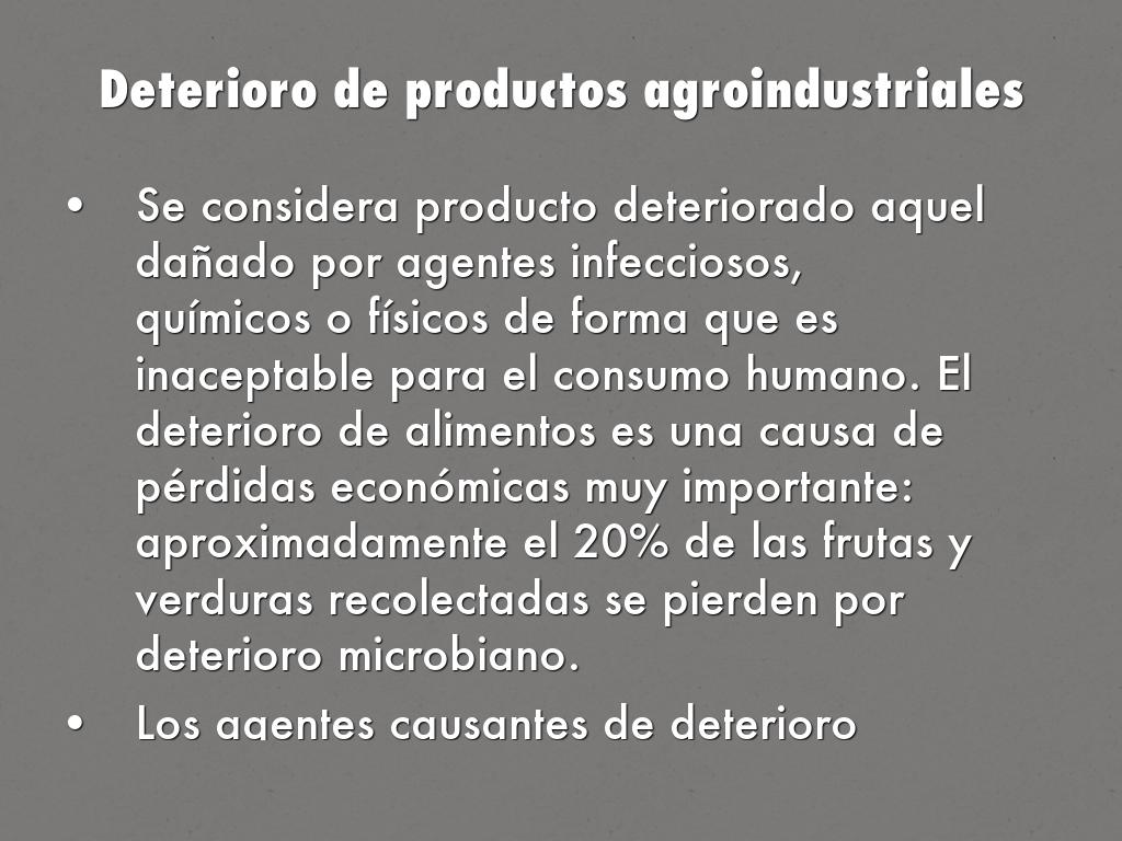Deterioro de productos agroindustriales