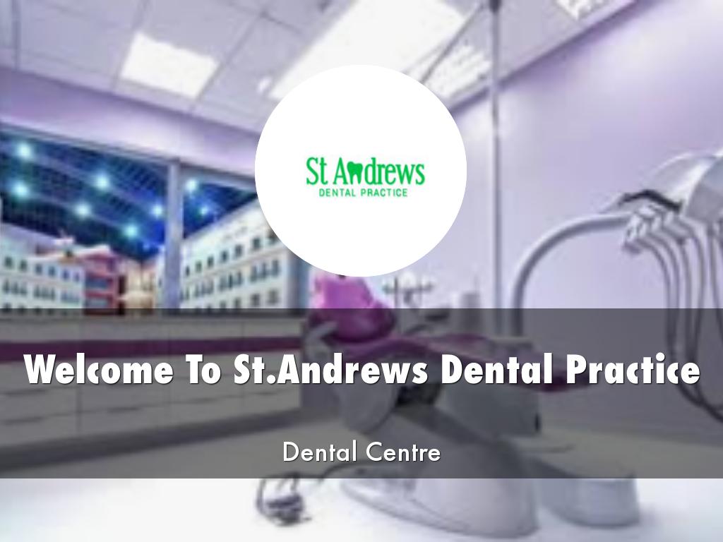 St.Andrews Dental Practice Presentation