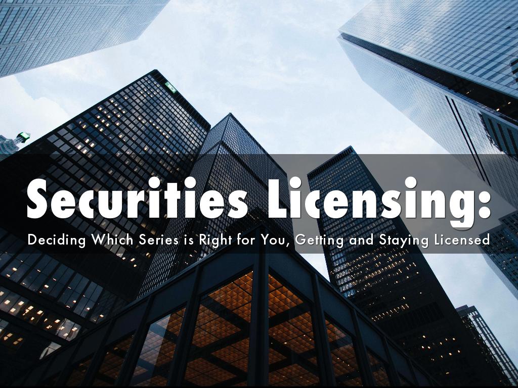 Securities Licensing: