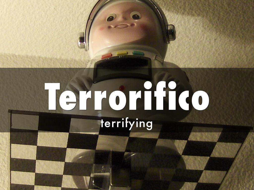 Terrorifico