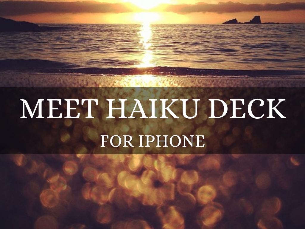 Meet Haiku Deck for iPhone