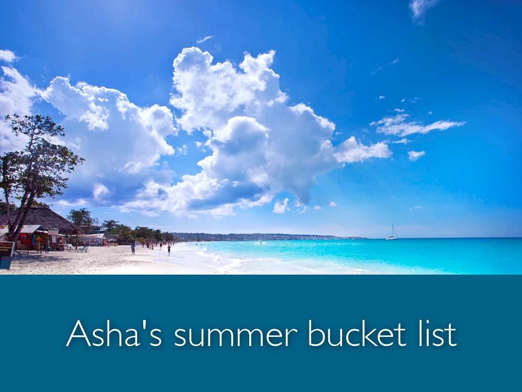 My summer bucket list