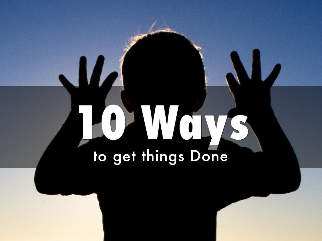 10 Ways