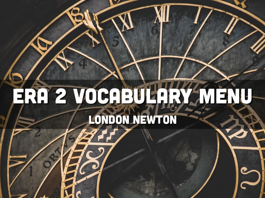 Era 2 Vocabulary Menu