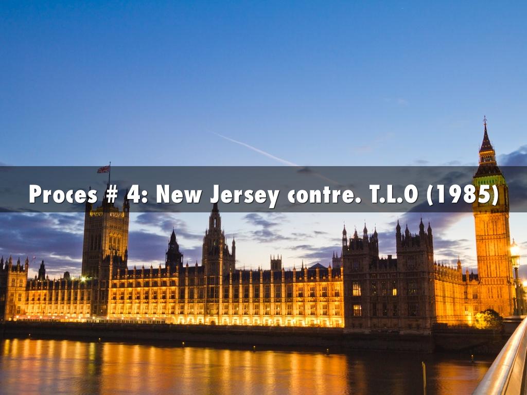 Copy of Proces # 4: New Jersey contre. T.L.O (1985) Presentation
