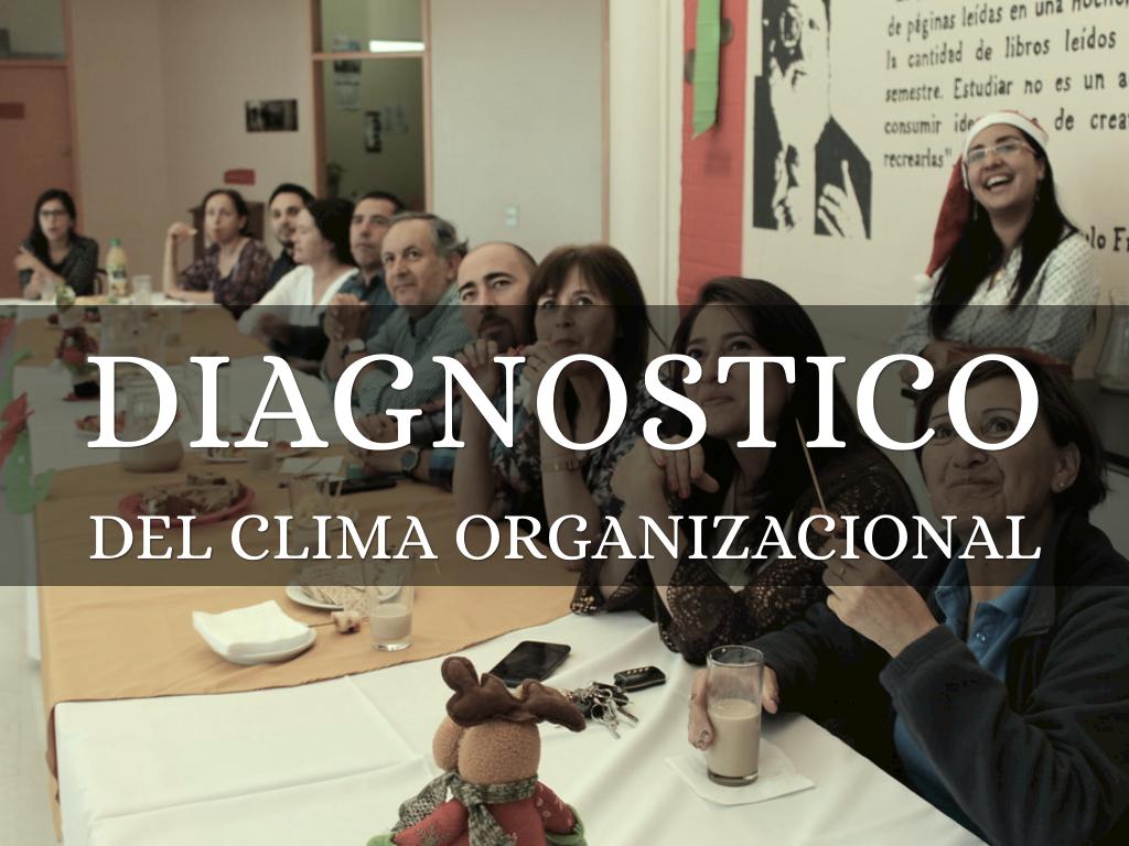 DIAGNOSTICO DEL CLIMA ORGANIZACIONAL
