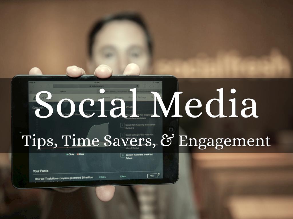 Social Media-Tips, Time Savers & Engagement