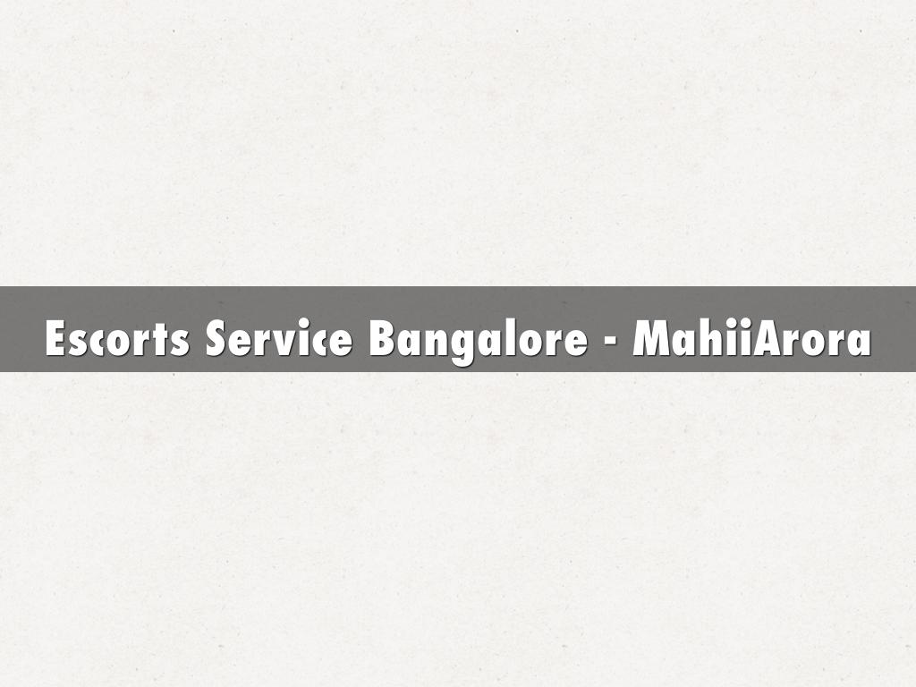 Escorts Service Bangalore - MahiiArora