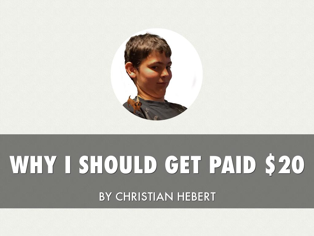 Why I Should Get Paid $20