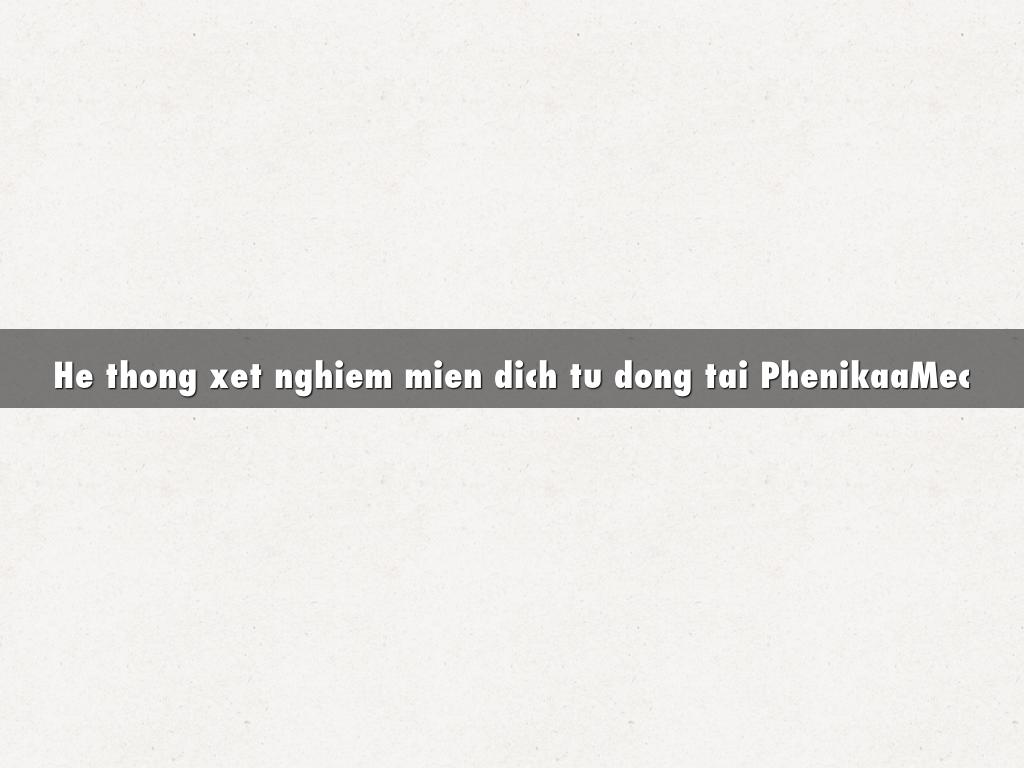He thong xet nghiem mien dich tu dong tai PhenikaaMec