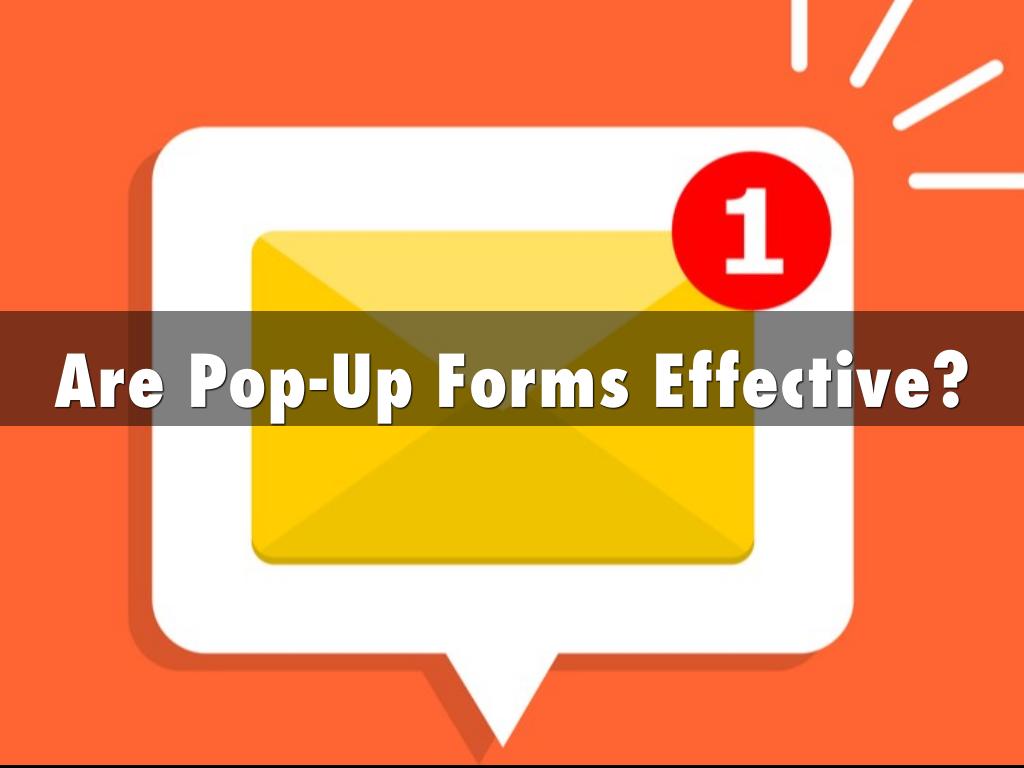 Are Pop-Up Forms Effective?