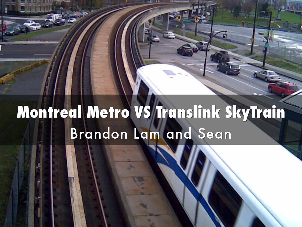 Montreal Metro VS Translink SkyTrain