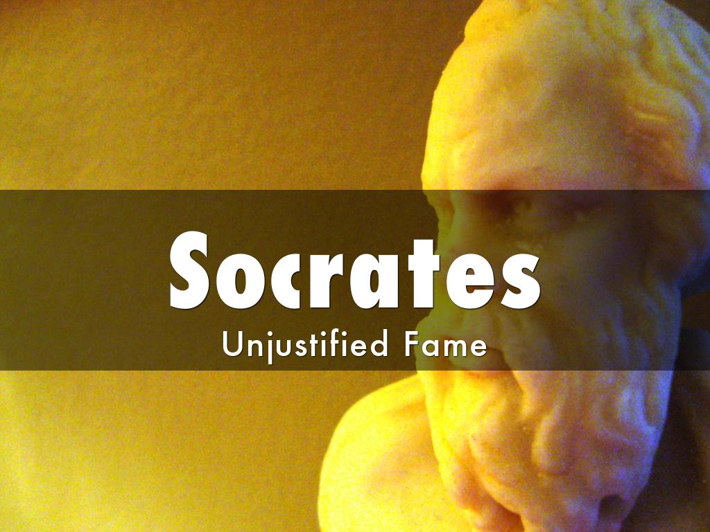 Socrates: Unjustified Fame?