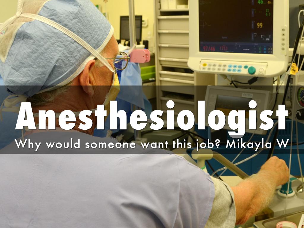 Career Assignment: Anesthesiologist