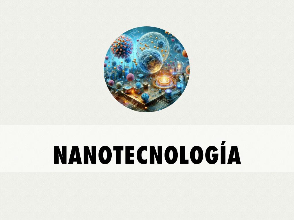 NANOTECNOLOGÍA 