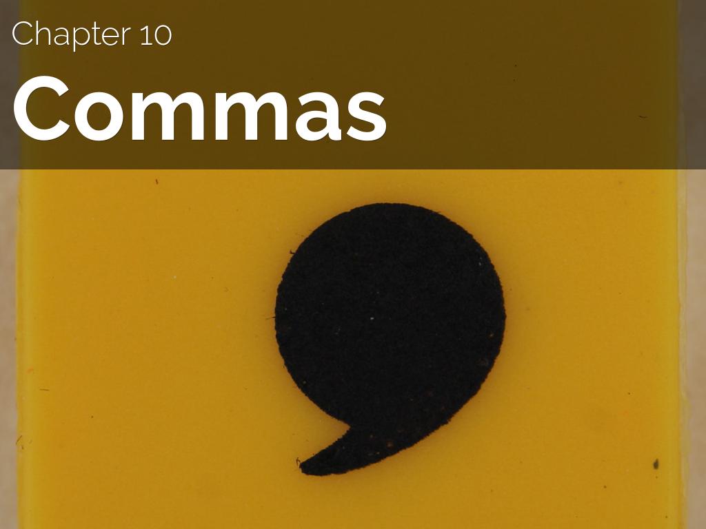 (ONLINE) Ch. 10 Commas